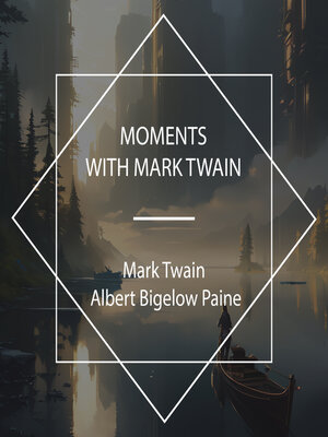 cover image of Moments With Mark Twain